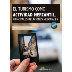 El turismo como actividad mercantil. Principales relaciones negociales