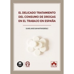 El delicado tratamiento del consumo de drogas en el trabajo