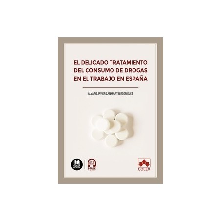 El delicado tratamiento del consumo de drogas en el trabajo