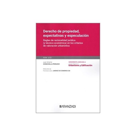 Derecho de propiedad, expectativas y especulación "Reglas de racionalidad jurídica (y técnico-económica) en los criterios de va