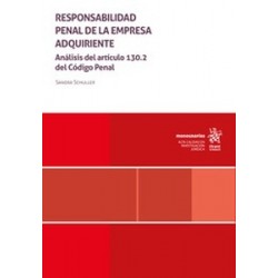 Responsabilidad penal de la empresa adquiriente. Análisis del artículo 130.2 del Código Penal