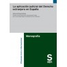 La aplicación judicial del Derecho extranjero en España