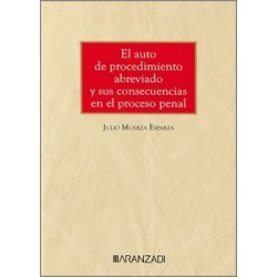 El auto de procedimiento abreviado y sus consecuencias en el proceso penal