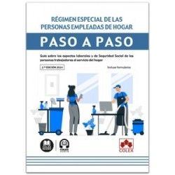 Régimen especial de las personas empleadas de hogar. Paso a paso "Guía sobre los aspectos laborales y de Seguridad Social de la