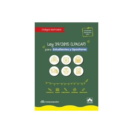 Ley 39/2015 (LPACAP) para estudiantes y opositores "Ley 39/2015, de 1 de octubre, del Procedimiento Administrativo Común de las