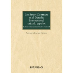 Los smart contracts en el derecho internacional privado español (cuestiones conceptuales básicas)