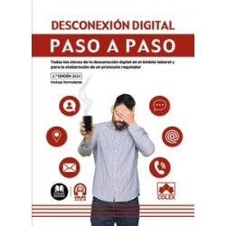 Desconexión digital. Paso a paso "Todas las claves de la desconexión digital en el ámbito laboral...