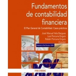 Fundamentos de contabilidad financiera "El Plan General de Contabilidad. Casos prácticos"