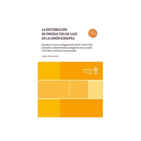 La distribución de productos de lujo en la Unión Europea "Estudio en torno al Reglamento UE Nº2022/720"