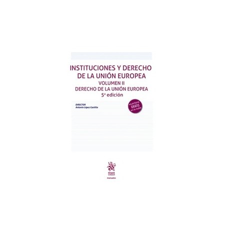 Instituciones y derecho de Unión Europea "Volumen II Derecho de la Unión Europea 5ª Edición"