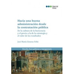 Hacia una buena administración desde la contratación pública "De la cultura de la burocracia y el...