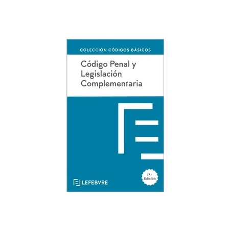 Código Penal y Legislación Complementaria 2024 "Incluye APP para contenido y actualización on line"