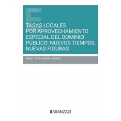 Tasas locales por aprovechamiento especial del dominio público "nuevos tiempos, nuevas figuras"