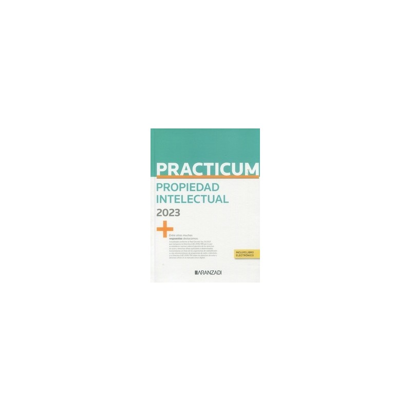 PRACTICUM Propiedad Intelectual 2023 (Papel + Ebook)