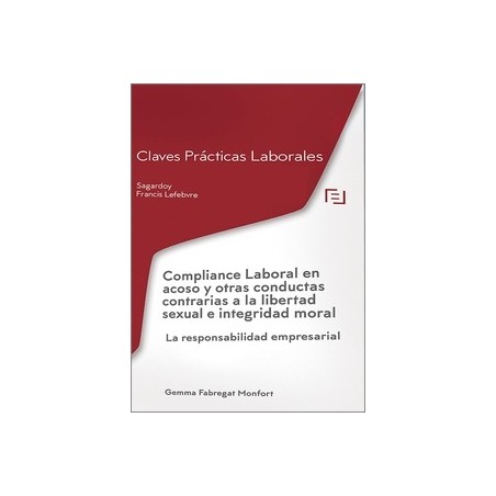 Compliance Laboral en acoso y otras conductas contrarias a la libertad sexual e integridad moral