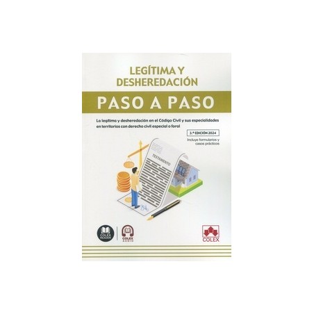 Legítima y desheredación. Paso a paso "La legítima y desheredación en el Código civil y sus especialidades en territorios con d