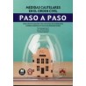 Medidas cautelares en el orden civil. Paso a paso "Guía sobre los aspectos más relevantes de la solicitud de medidas cautelares