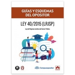 Ley 40/2015, de 1 de octubre   Guías y esquemas del opositor "Régimen Jurídico del Sector Público"