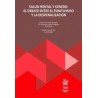 Salud mental y género: el debate entre el punitivismo y la despenalización