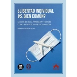 ¿Libertad individual vs. bien común?