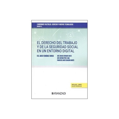 El Derecho del Trabajo y de la Seguridad Social en un entorno digital (Papel + Ebook)