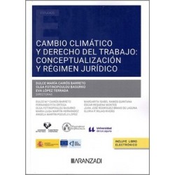 Cambio Climático y Derecho del Trabajo: Conceptualización y Régimen Jurídico (Papel + Ebook)