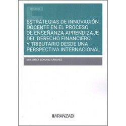 Estrategias de innovación docente en el proceso de enseñanza aprendizaje del "Derecho financiero...