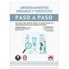 Arrendamientos urbanos y turísticos. Paso a Paso "Guía práctica sobre alquileres urbanos, con especial atención a la reforma op