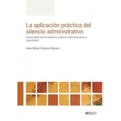 La aplicación práctica del silencio administrativo "Próxima Aparición 20/12/2024"