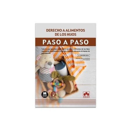 Derecho a alimentos de los hijos. Paso a paso "Todo lo que necesitas saber sobre la obligación alimenticia respecto de los hijo