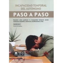 Incapacidad temporal del autónomo. Paso a paso "Descubre cómo gestionar la incapacidad temporal...