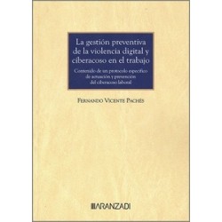 La gestión preventiva de la violencia digital y ciberacoso en el trabajo "Contenido de un...