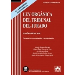 Ley Orgánica del Tribunal del Jurado "Comentarios, concordancias y jurisprudencia. EDICIÓN...