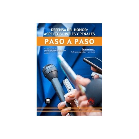 Defensa del honor: aspectos civiles y penales. Paso a paso (Papel + Ebook) "Incluye Casos practicos y formularios"