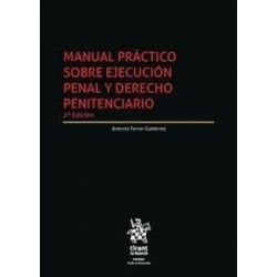 Manual práctico sobre ejecución penal y Derecho Penitenciario (Papel + Ebook)