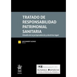 Tratado de responsabilidad patrimonial sanitaria "Estudio de la jurisprudencia y doctrina legal"