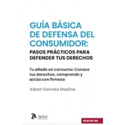 Guía básica de defensor del consumidor: pasos prácticos para defender tus derechos