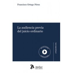 La audiencia previa del juicio ordinario "Incluye Curso en Video"