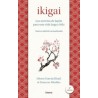 IKIGAI "LOS SECRETOS DE JAPON PARA UNA VIDA LARGA Y JOVEN"