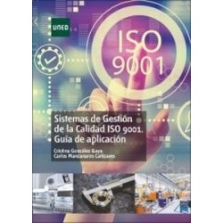 Sistemas de gestión de la calidad ISO 9001. Guía de aplicación