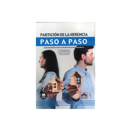 Partición de la herencia. Paso a paso "Aspectos básicos sobre la división del caudal hereditario"