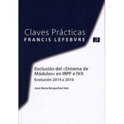 Claves Prácticas Exclusión del "Sistema de Módulos" en Irpf e Iva Evolución 2014 a 2016