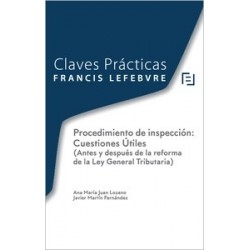 Procedimiento de Inspección: Cuestiones Útiles (Antes y Después de la Reforma de la Ley General...