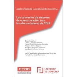 Los Convenios de Empresa de Nueva Creación tras la Reforma Laboral de 2012