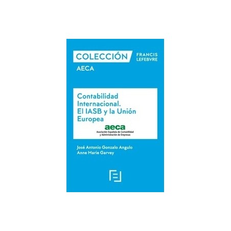 Contabilidad Internacional. el Iasb y la Unión Europea