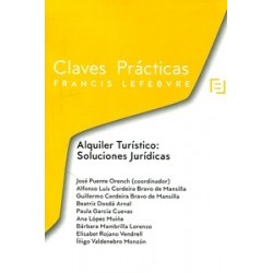 Alquiler Turístico. Soluciones Jurídicas "Claves Prácticas"