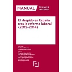 Manual el Despido en España tras la Reforma Laboral (2012-2014)