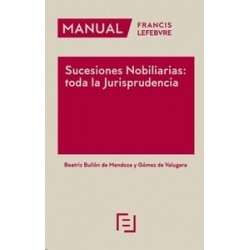 Manual Sucesiones Nobiliarias: Toda la Jurisprudencia