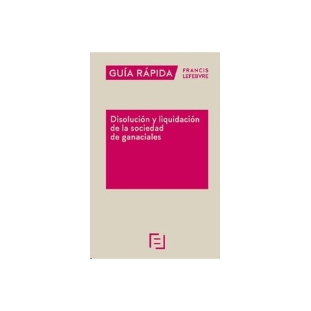 Guía Rápida Disolución y liquidación de la sociedad de gananciales