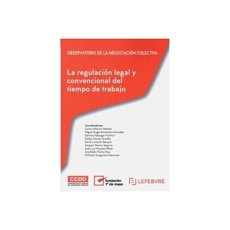 La regulación legal y convencional del tiempo de trabajo